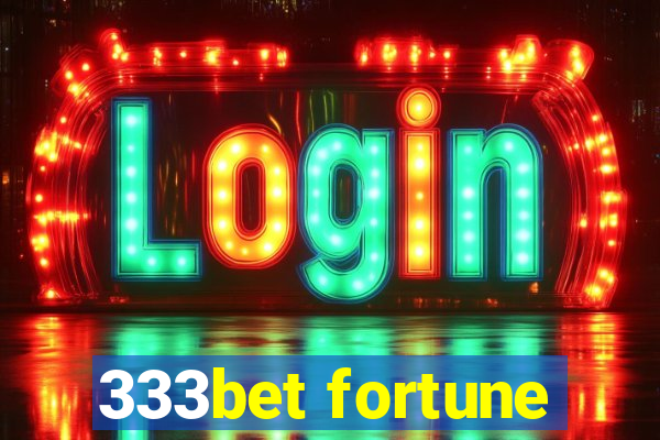 333bet fortune